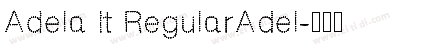 Adela It RegularAdel字体转换